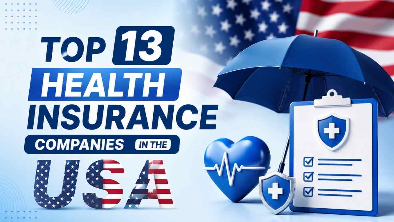 Top 13 Health Insurance Companies in the USA